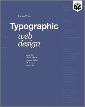 Paperback Typographic Web Design: How to Think Like a Typographer in HTML and CSS Book