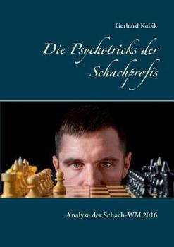 Die Psychotricks der Schachprofis: Analyse der Schach-WM 2016