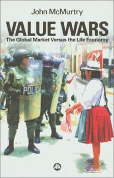 Paperback Value Wars: The Global Market Versus the Life Economy Book
