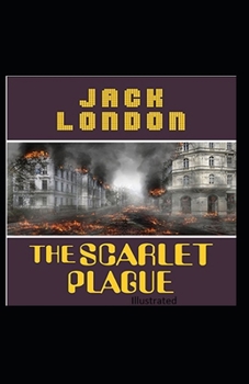 Paperback The Scarlet Plague Illustrated Book