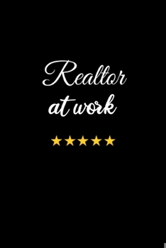 Paperback Realtor at Work: Funny Realtor Journal. Office Gifts for Coworkers and Real Estate Agents. Book