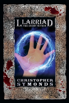 Paperback Llarriad: THE ENEMY WITHIN (Book 2 of the Llarriad trilogy) Book