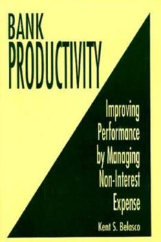 Hardcover Bank Productivity: Improving Performance by Managing Non-Interest Expense Book