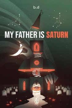 Paperback My Father is Saturn Book