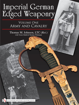 Hardcover Imperial German Edged Weaponry, Vol. I: Army and Cavalry Book