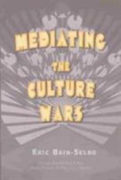 Paperback Mediating the Culture Wars Book