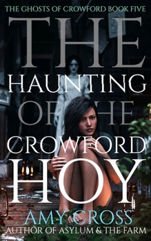 The Haunting of the Crowford Hoy
