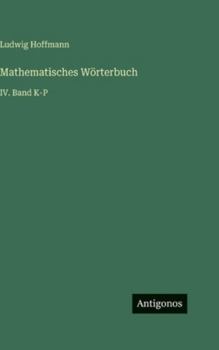 Mathematisches Wörterbuch: IV. Band K-P