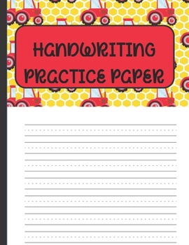 Handwriting Practice Paper: Handwriting Paper For Kids: ABC First writing  Blank Dotted Lined Sheets Notebook for K-3 Students ,120 pages, 8.5x11 Red Farm Tractor themed