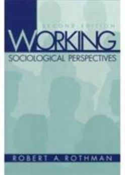 Paperback Working: Sociological Perspectives Book