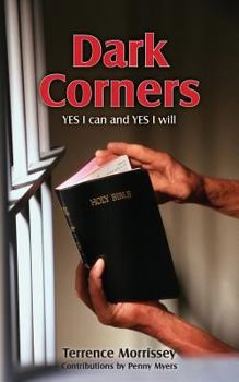 Paperback Dark Corners: YES I can and YES I will Book