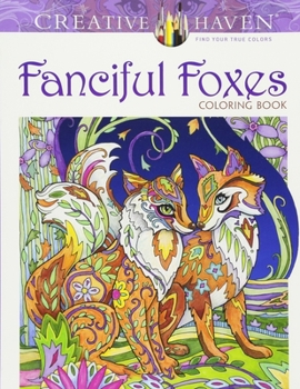 Paperback Creative Haven Fanciful Foxes Coloring Book