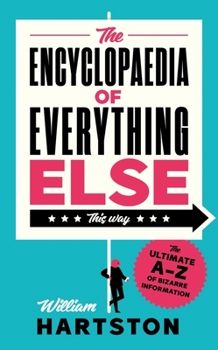 Hardcover The Encyclopaedia of Everything Else Book