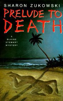 Hardcover Prelude to Death: A Blaine Stewart Mystery Book
