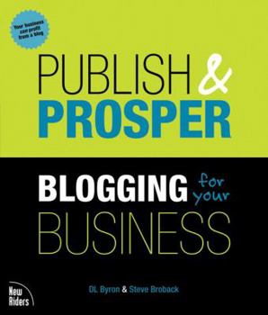 Paperback Publish and Prosper: Blogging for Your Business Book