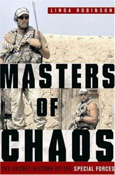 Hardcover Masters of Chaos: The Secret History of the Special Forces Book