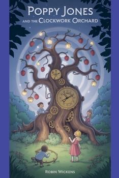 Poppy Jones and the Clockwork Orchard (Amberwood)
