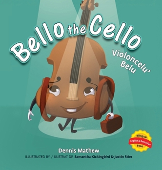 Hardcover Violoncelu' Belu: English/Romanian Edition: Bello the Cello Book