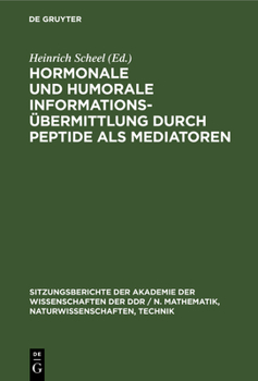 Hardcover Hormonale Und Humorale Informationsübermittlung Durch Peptide ALS Mediatoren [German] Book