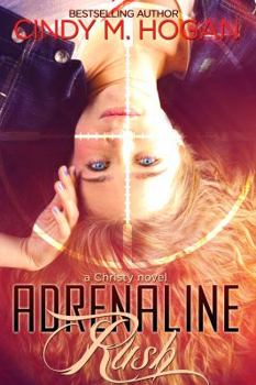 Adrenaline Rush - Book #1 of the Christy