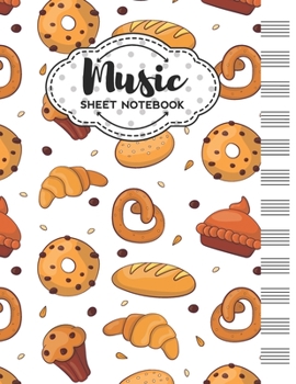 Paperback Music Sheet Notebook: Blank Staff Manuscript Paper with Baking Themed Cover Design Book