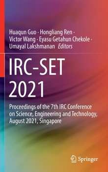 Hardcover Irc-Set 2021: Proceedings of the 7th IRC Conference on Science, Engineering and Technology, August 2021, Singapore Book