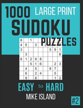 Paperback 1000 Large Print Sudoku Puzzles: Sudoku Puzzle Book For Adults [Large Print] Book