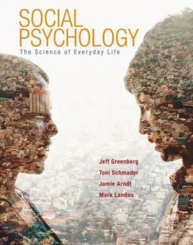 Hardcover Social Psychology: The Science of Everyday Life Book