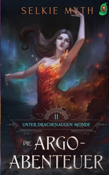 Paperback Die Argo-Abenteuer: Ein LitRPG-Fantasy-Roman [German] Book