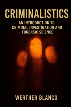 Paperback Criminalistics: An Introduction to Criminal Investigation and Forensic Science Book