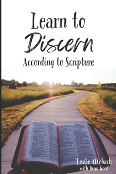 Paperback Learn to Discern: According to Scripture Book