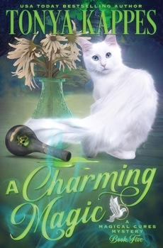 A Charming Magic - Book #5 of the Magical Cures Mystery