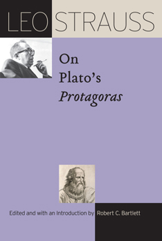 Hardcover Leo Strauss on Plato's Protagoras Book