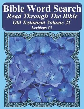 Paperback Bible Word Search Read Through The Bible Old Testament Volume 21: Leviticus #5 Extra Large Print Book