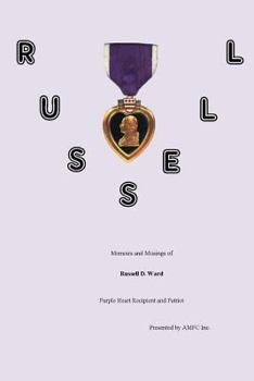 Paperback RUSSELL Memoirs and Musings of Russell D. Ward Purple Heart Recipient and Patriot Book