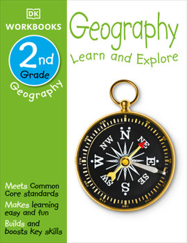 Paperback DK Workbooks: Geography, Second Grade: Learn and Explore Book