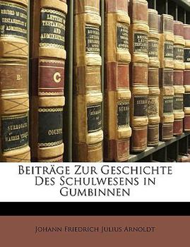Paperback Beiträge zur Geschichte des Schulwesens in Gumbinnen. [German] Book