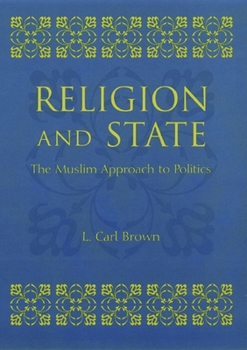 Paperback Religion and State: The Muslim Approach to Politics Book