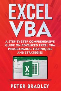 Paperback Excel VBA: A Step-By-Step Comprehensive Guide on Advanced Excel VBA Programming Techniques and Strategies Book