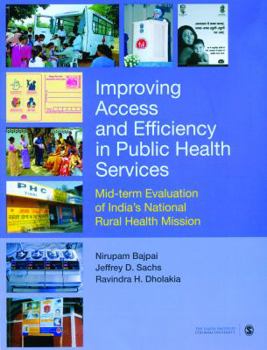 Improving Access And Efficiency In Public Health Services: Mid Term Evaluation Of India's National Rural Health Mission