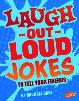 Hardcover Laugh-Out-Loud Jokes to Tell Your Friends Book