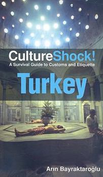 Culture Shock!: Turkey (Culture Shock) - Book  of the Culture Shock!
