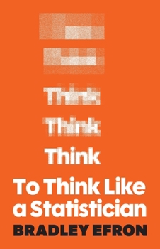 Hardcover To Think Like a Statistician Book