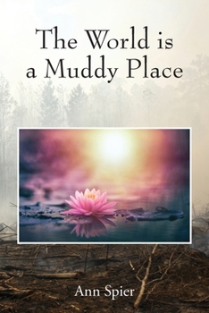 Paperback The World is a Muddy Place Book