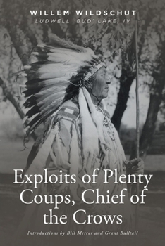 Paperback Exploits of Plenty Coups, Chief of the Crows Book