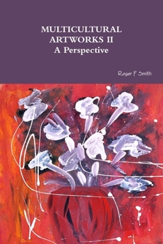 Paperback MULTICULTURAL ARTWORKS II- A Perspective Book