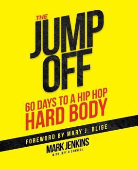 Paperback Jump Off; 60 Days To A (Hip Hop) Hard Body Book