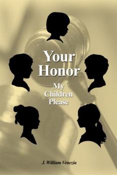 Your Honor, My Children, Please