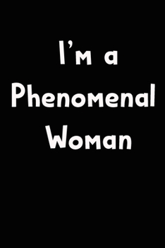 phenomenal woman journal: Women Empowerment Daily Affirmation Motivational Gratitude,daily affirmations Journal