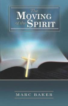 Paperback The Moving of the Spirit Book
